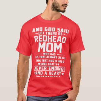 En God zei dat er roodkopmama is die oren heeft T-shirt