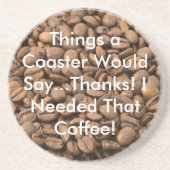 En Grès J'Avais Besoin De Ce Dessous de verre De Café (Devant)