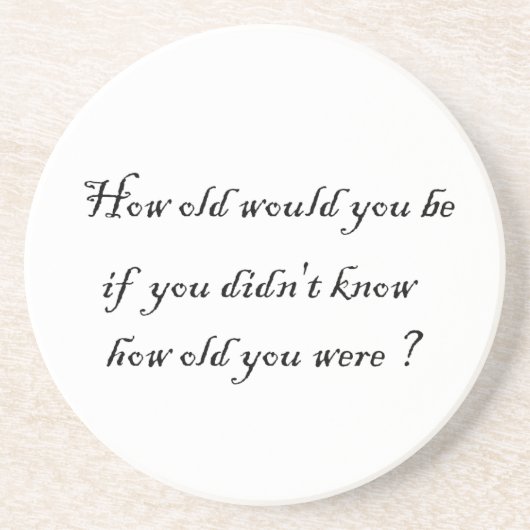 En Grès quel âge auriez-vous ? - dessous de verre (Devant)