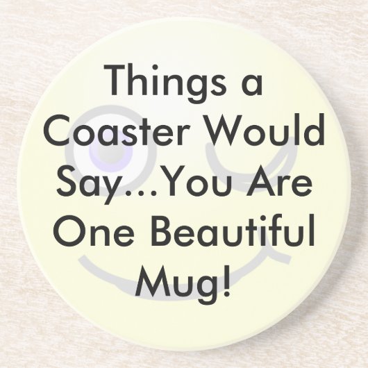 En Grès Vous Êtes Un Beau Dessous de verre De Mug (Devant)