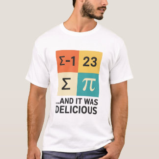 En het was heerlijk Pi Wiskunde Grap – Grappige Pi T-shirt