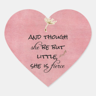 En hoewel ze maar klein is, is ze Fierce Quote Hart Sticker
