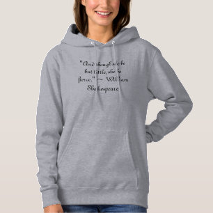"En hoewel ze maar klein is, is ze hevig." Hoodie