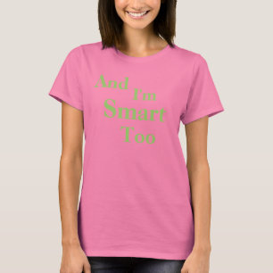 En ik ben ook slim t-shirt