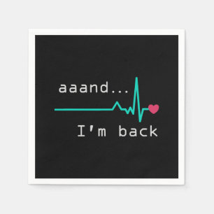 En ik ben terug, hartaanval Survivor Business Car Servet