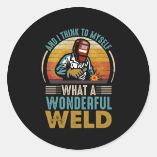 En ik denk bij mezelf wat een prachtige las ronde sticker
