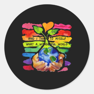 En ik denk voor mezelf wat een prachtige wereld ronde sticker