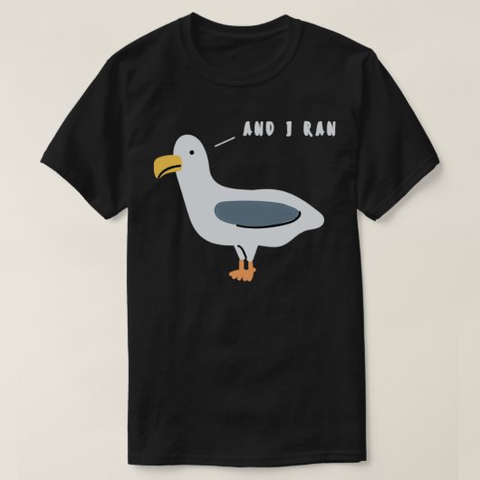 En ik Ran Seagull T-shirt (Design voorkant)