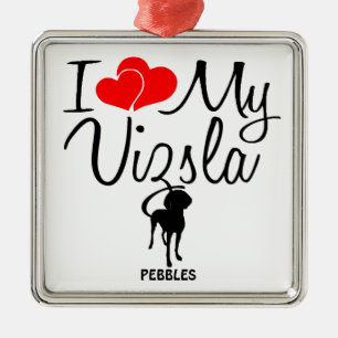 En Métal J'Aime Mon Ornement Vizsla
