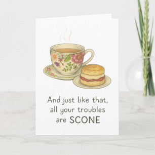 En net als dat al uw problemen zijn Scone Kaart