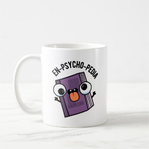 En-psycho-pedia Funny Encyclopedia Pun Koffiemok