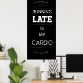 En retard est mon affiche Cardio (Bureau à domicile)
