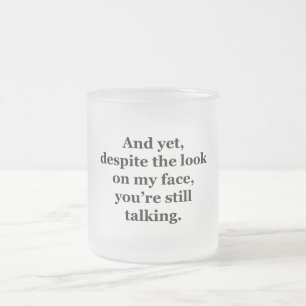 En toch, ondanks de blik op mijn gezicht matglas koffiemok
