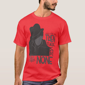 En toen was er niets t-shirt