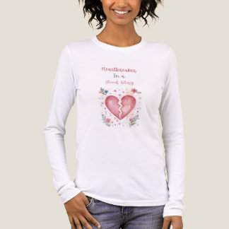 En Tri-matière Casse-cœur d'une bonne manière — T-Shirt à manches