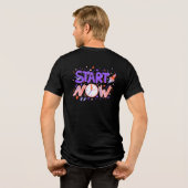 En Tri-matière Design de t-shirt Start Now (Verso intégral)