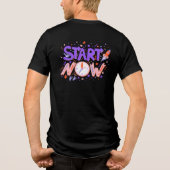 En Tri-matière Design de t-shirt Start Now (Verso)