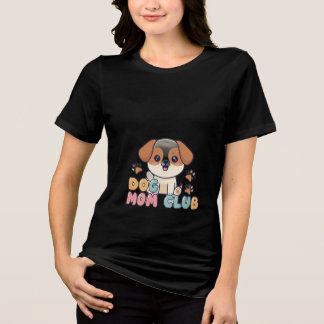En Tri-matière Dog Mom Club Cute Dog Lover Gift T-Shirt