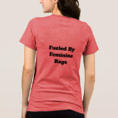 En Tri-matière Feminine Rage T-Shirt (Verso)