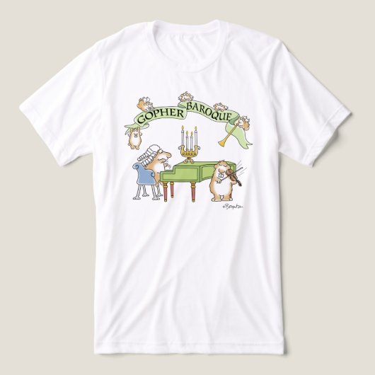 En Tri-matière GOPHER BAROQUE par Sandra Boynton T-Shirt (Design Recto)