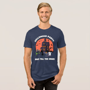 En Tri-matière HALLOWEEN PARTY RAVE JUSQU'AU T-shirt GRAVE