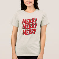 Merry Merry Merry - Festive Christmas T-Shirt