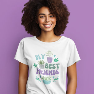 En Tri-matière Mes meilleurs amis sont T-shirt Plante