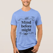 En Tri-matière Mind Before Might - T-shirt Smilo (Recto)