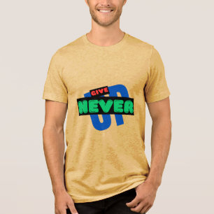 En Tri-matière NE JAMAIS ABANDONNER DE T-shirt