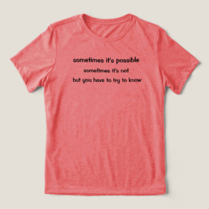 En Tri-matière Parfois C'est Possible T-Shirt