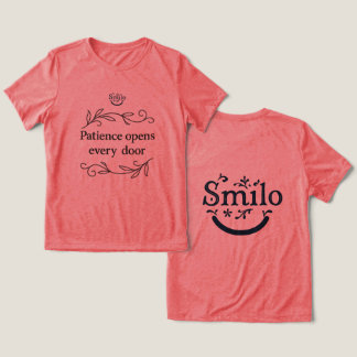 En Tri-matière Patience ouvre chaque T-shirt femme de porte