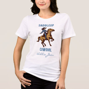 En Tri-matière Pays Western Rodeo Saddleup Cowgirl T-shirt
