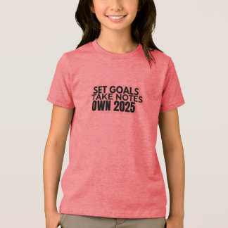 En Tri-matière Set Goals. Take Notes. 2025 T-Shirt