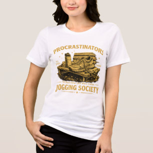 En Tri-matière Société de Jogging des Procrastinateurs T-shirt de