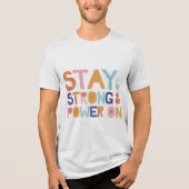 En Tri-matière Stay Strong & Power On T-Shirt (Recto)