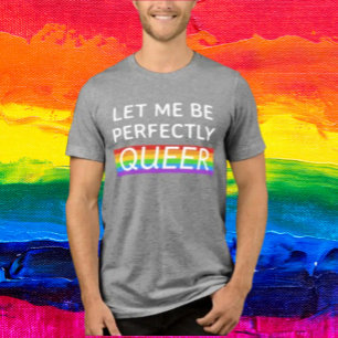 En Tri-matière T-shirt arc-en-ciel « Laissez-moi être parfaitemen