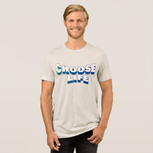 En Tri-matière T-Shirt Chrétien "Choisissez la Vie"