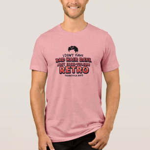 En Tri-matière T-shirt citation drôle sur les cheveux rétro   Je 