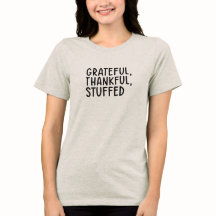 T-shirt de Thanksgiving • Grateful Thankful Stuffe