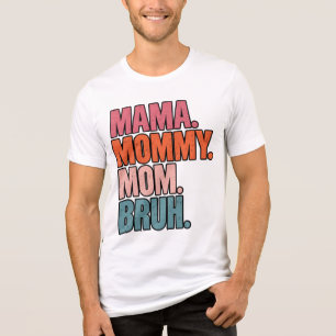En Tri-matière T-shirt de typographie drôle pour maman MAMA MOMMY