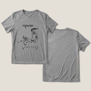 En Tri-matière T-Shirt « Expresso Yourself » Café