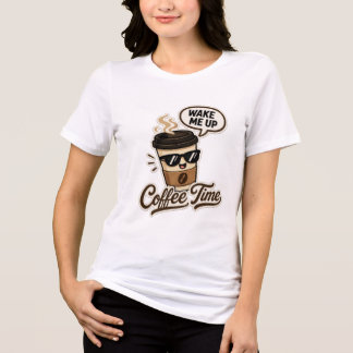 En Tri-matière T-shirt femme Wake Me Up Coffee Time