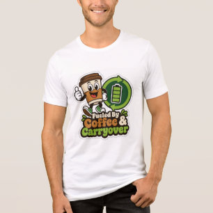 En Tri-matière T-shirt « Fueled By Coffee & Carryover Teacher »