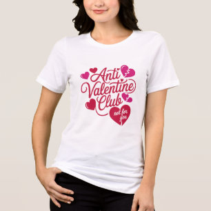 En Tri-matière T-shirt humoristique Anti Saint Valentin Club
