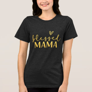 En Tri-matière T-shirt Mama bénie.