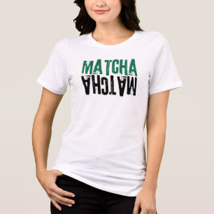 En Tri-matière T-Shirt Matcha – Tee pour amateur de Matcha esthét