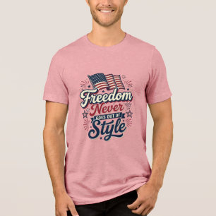En Tri-matière T-shirt patriotique Freedom Never Goes Out Of Styl