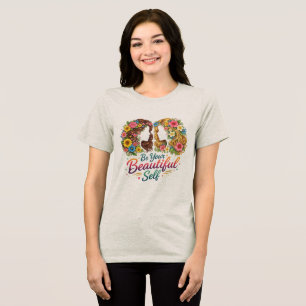 En Tri-matière T-shirt pour femme « Be Your Beautiful Self » Flor