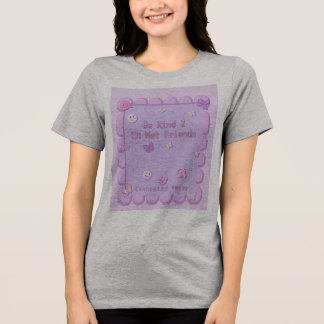 En Tri-matière T-shirt sois gentil avec tes amis sur le net