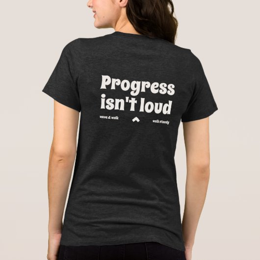 En Tri-matière T-Shirt Texte Force Tranquille de Progrès (Verso)